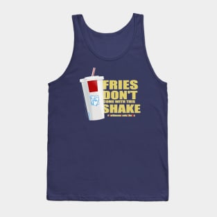 Fries Don't Come With This Shake Tank Top